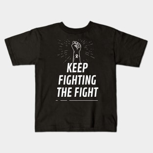 Keep Fighting Kids T-Shirt